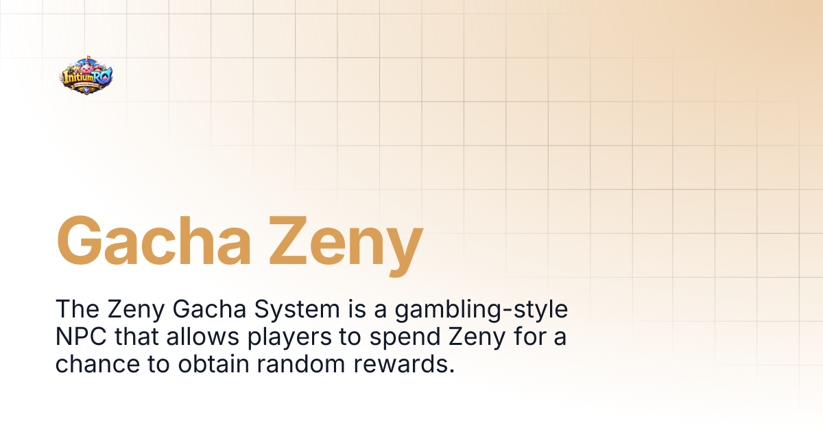 Gacha Zeny | InitiumRO: Classic