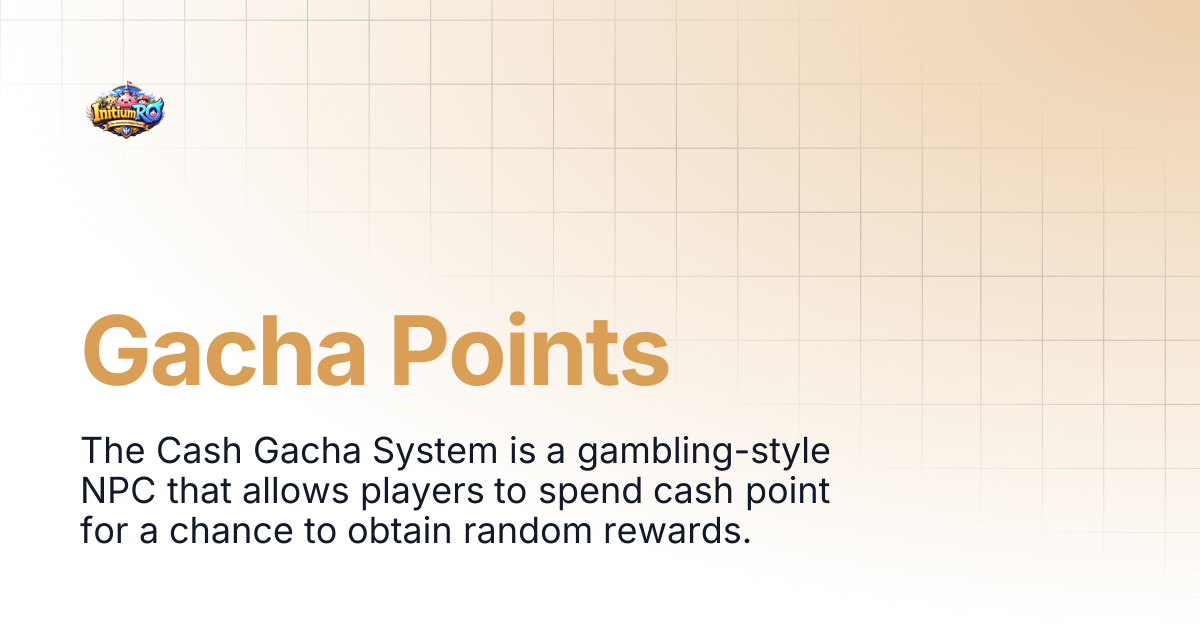 Gacha Points | InitiumRO: Classic